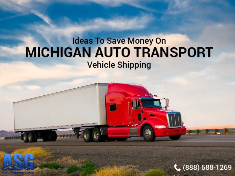 Ideas To Save Money on Michigan Auto Transport Vehicle Shipping