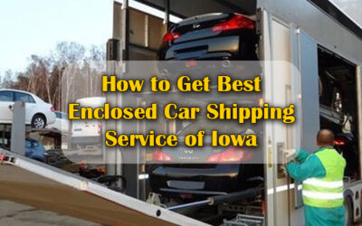 How to Get Best Enclosed Car Shipping Service of Iowa